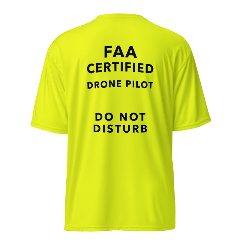 Drone Operator Safety Yellow FAA Certified Drone Pilot Tee